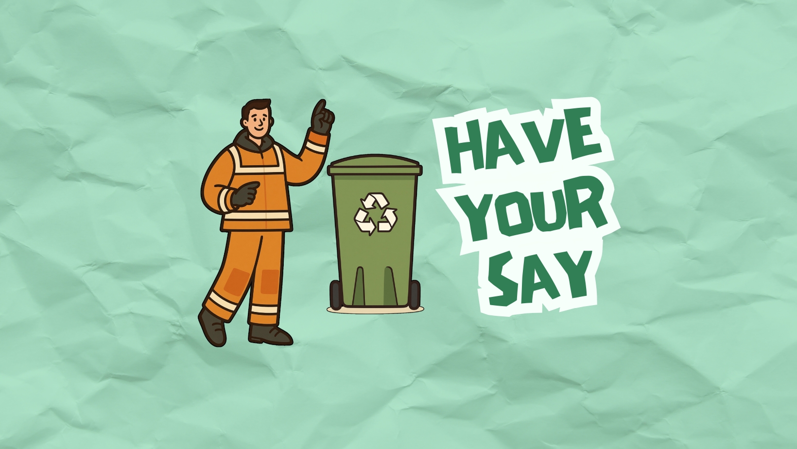 Share your views on our rubbish, recycling and street cleaning services
