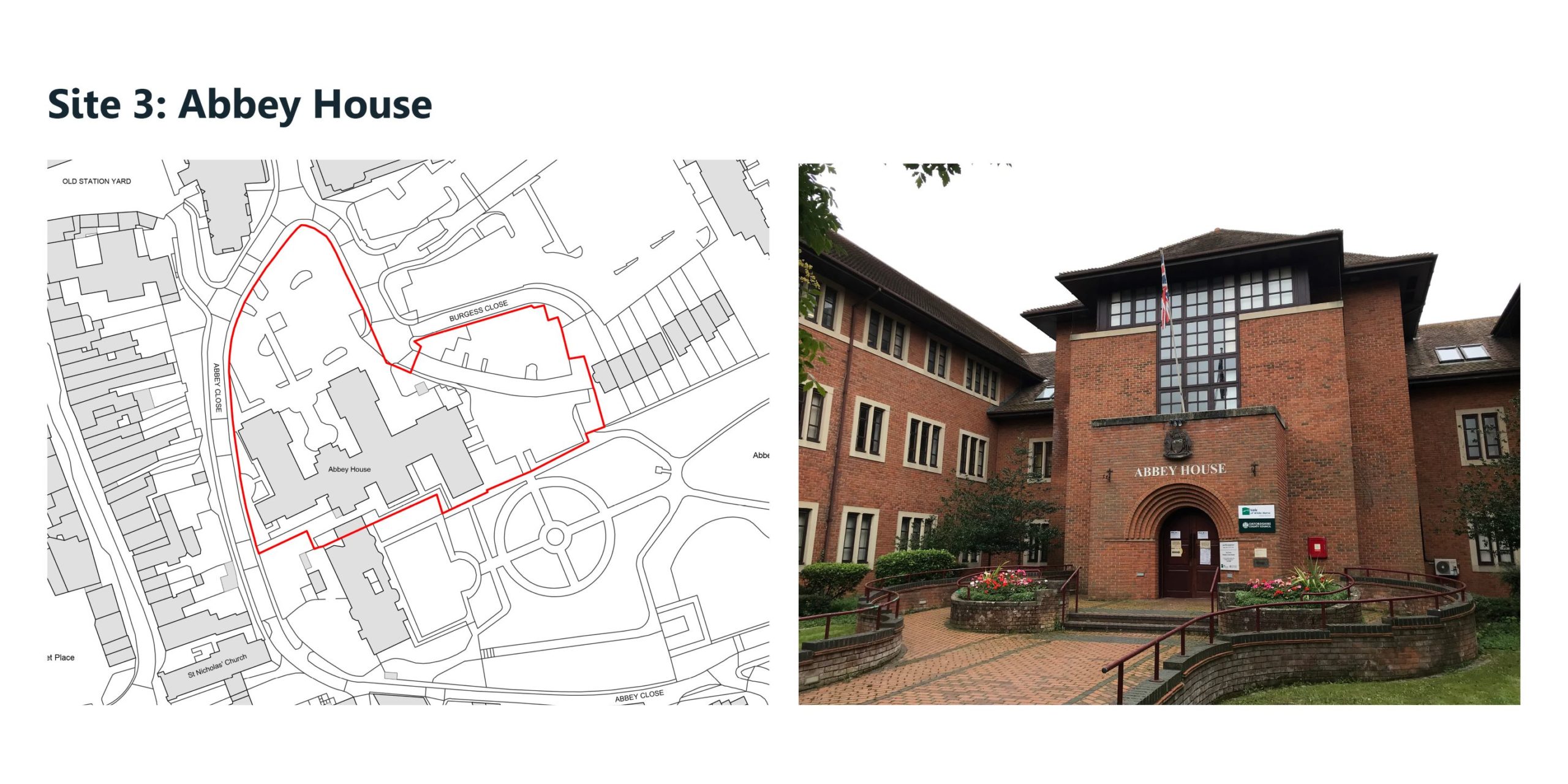 (left) Location plan of Abbey House. The site is bounded by Abbey Close to the west and Abbey Gardens to the south. The site boundary includes the Civic and Cattle Market carparks. (right) photograph of the entrance of Abbey House.